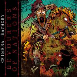 Crimena Bathory : Devourers of Nations